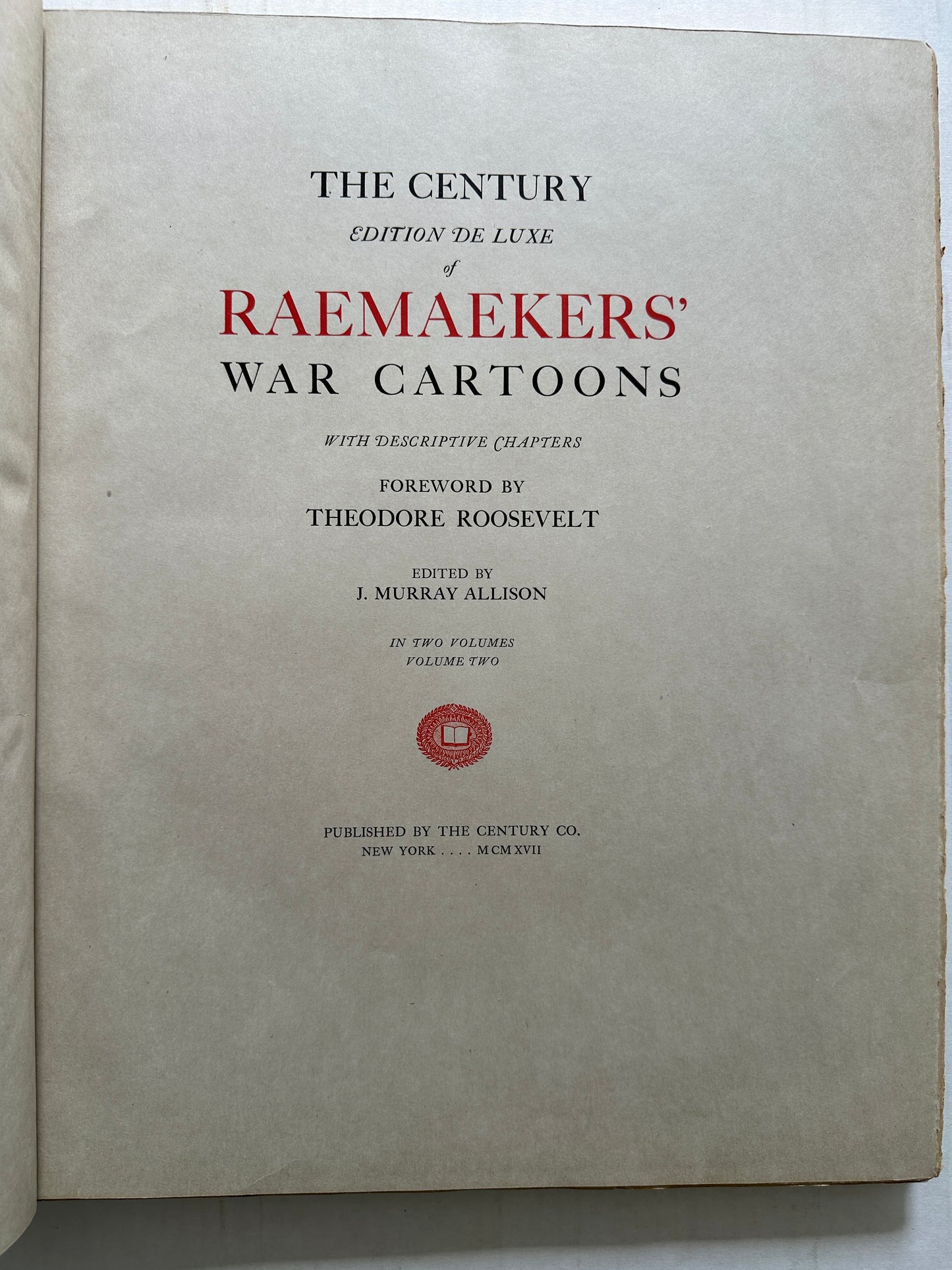 The Century Edition de Luxe of Raemaekers' War Cartoons [Volume 2 ONLY)