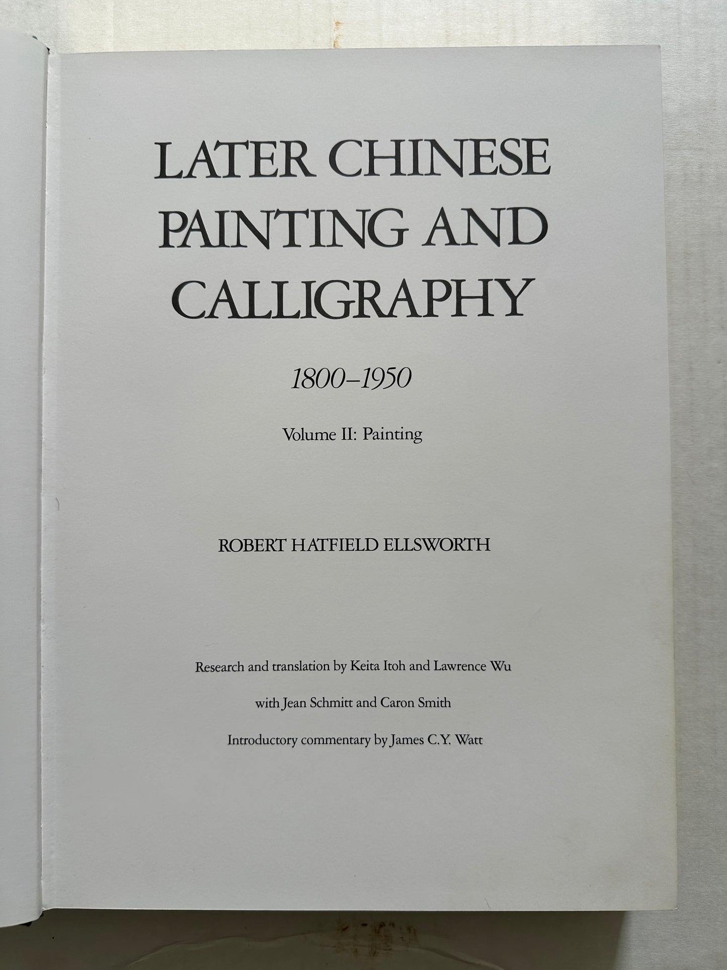 Later Chinese Painting and Calligraphy 1800-1950 (3 Volumes in Slipcase)