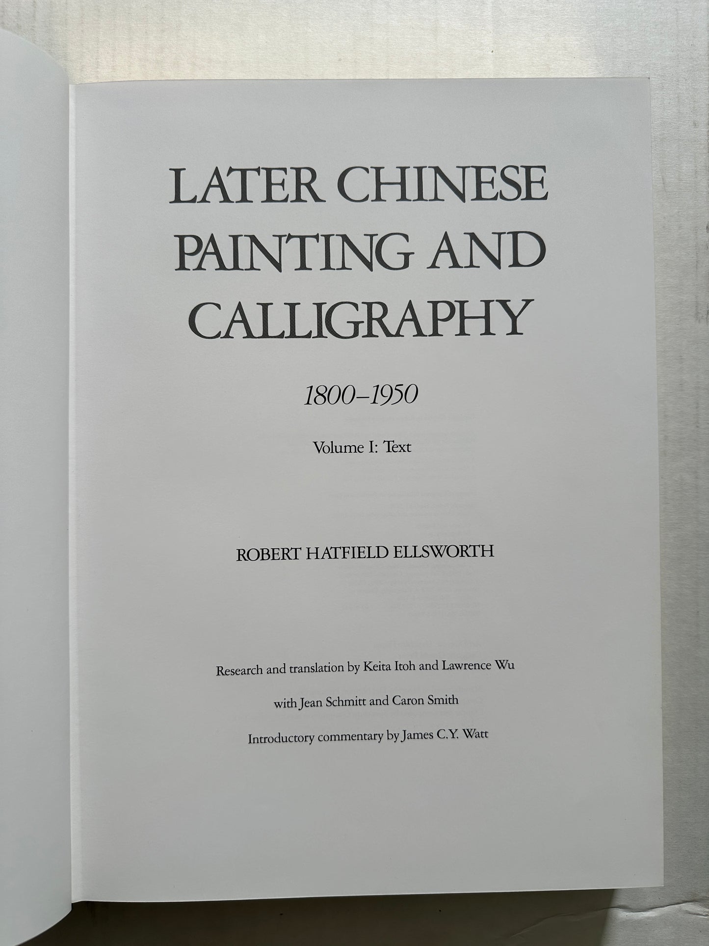 Later Chinese Painting and Calligraphy 1800-1950 (3 Volumes in Slipcase)